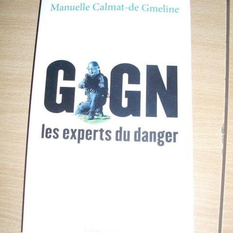 troc de  LIVRE GIGN : LES EXPERT DU DANGER DE M CALMAT-DE GMELINE, sur mytroc