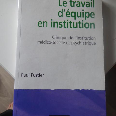 troc de  [Prêt] Le travail d'équipe en institution - Paul Fustier, sur mytroc