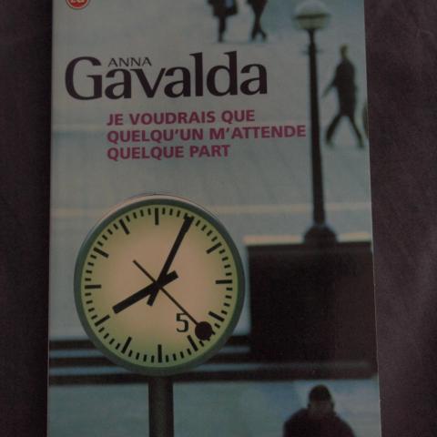 troc de  Livre - Gavalda, Je voudrais que quelqu'un m'attende quelque part, sur mytroc