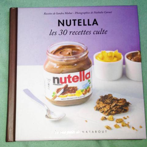 troc de  Nutella, les 30 recettes cultes, sur mytroc