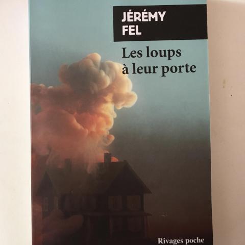 troc de  Roman "Les loups à leur porte" Jérémy Fel NEUF, sur mytroc