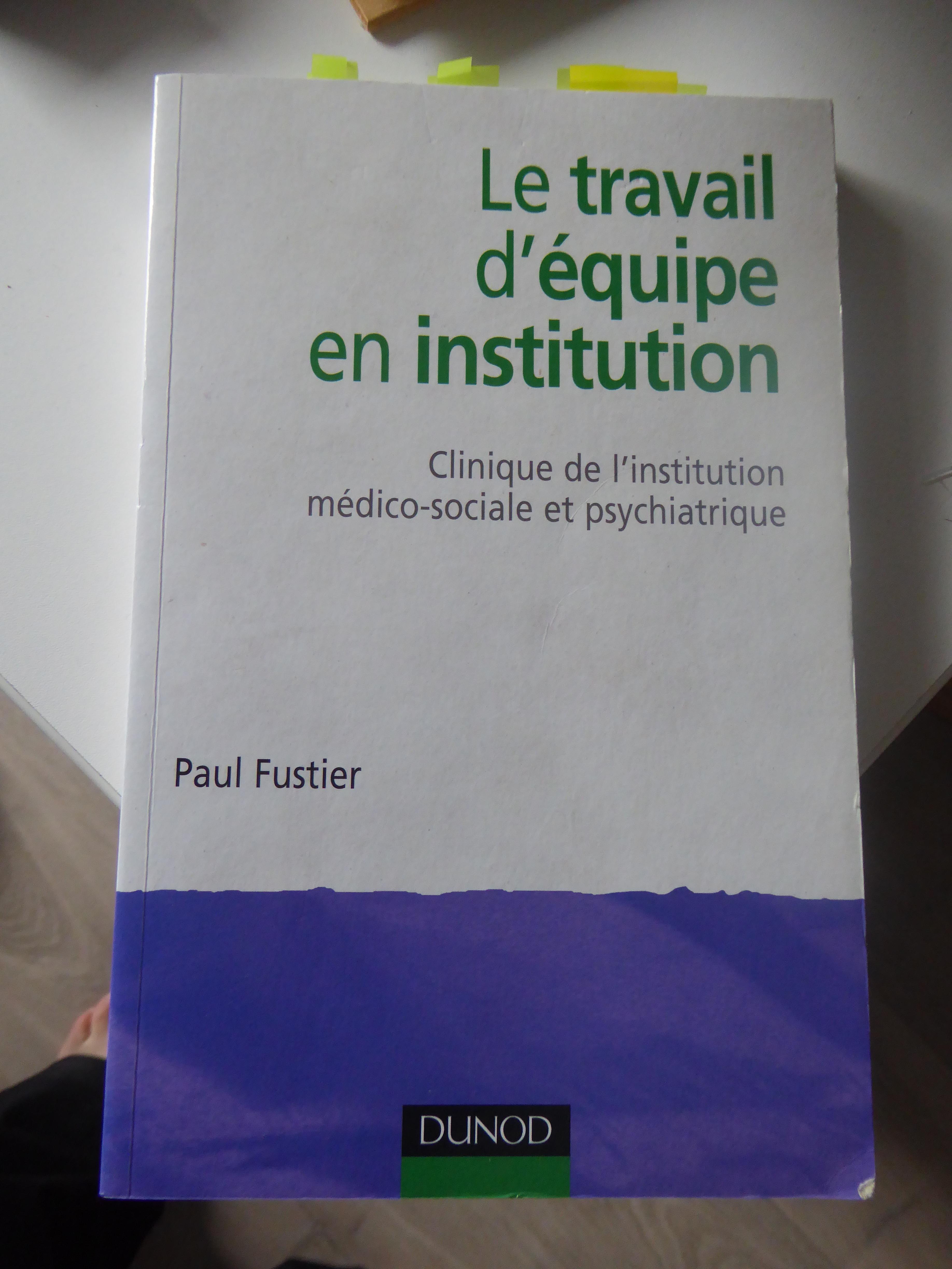 troc de troc [prêt] le travail d'équipe en institution - paul fustier image 0