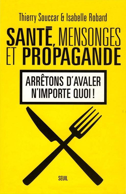 troc de troc livre thierry souccar "santé, mensonges et propagandes" image 0