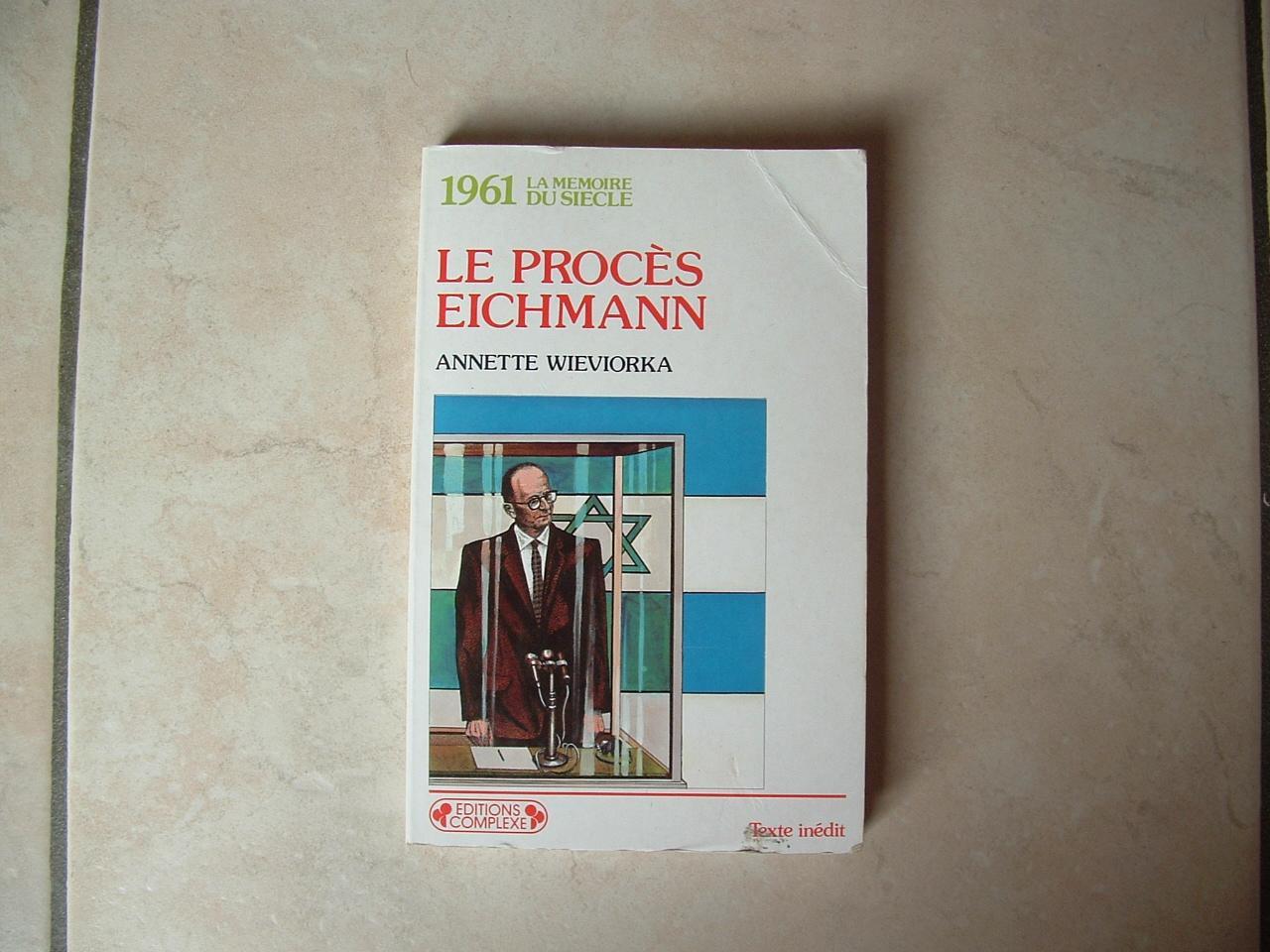 troc de troc le procès eichmann - annette wieviorka image 0