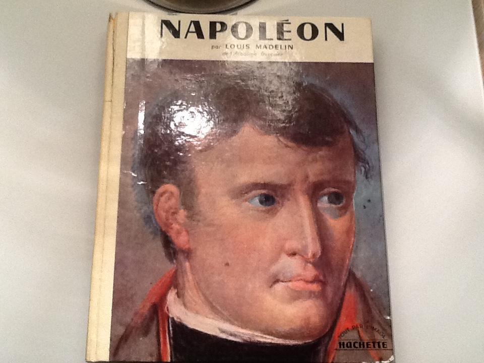 troc de troc napoléon par louis madelin edition hachette 1963 image 0